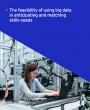 Tapa del libro The feasibility of using big data in anticipating and matching skills needs Tapa del libro The feasibility of using big data in anticipating and matching skills needs
